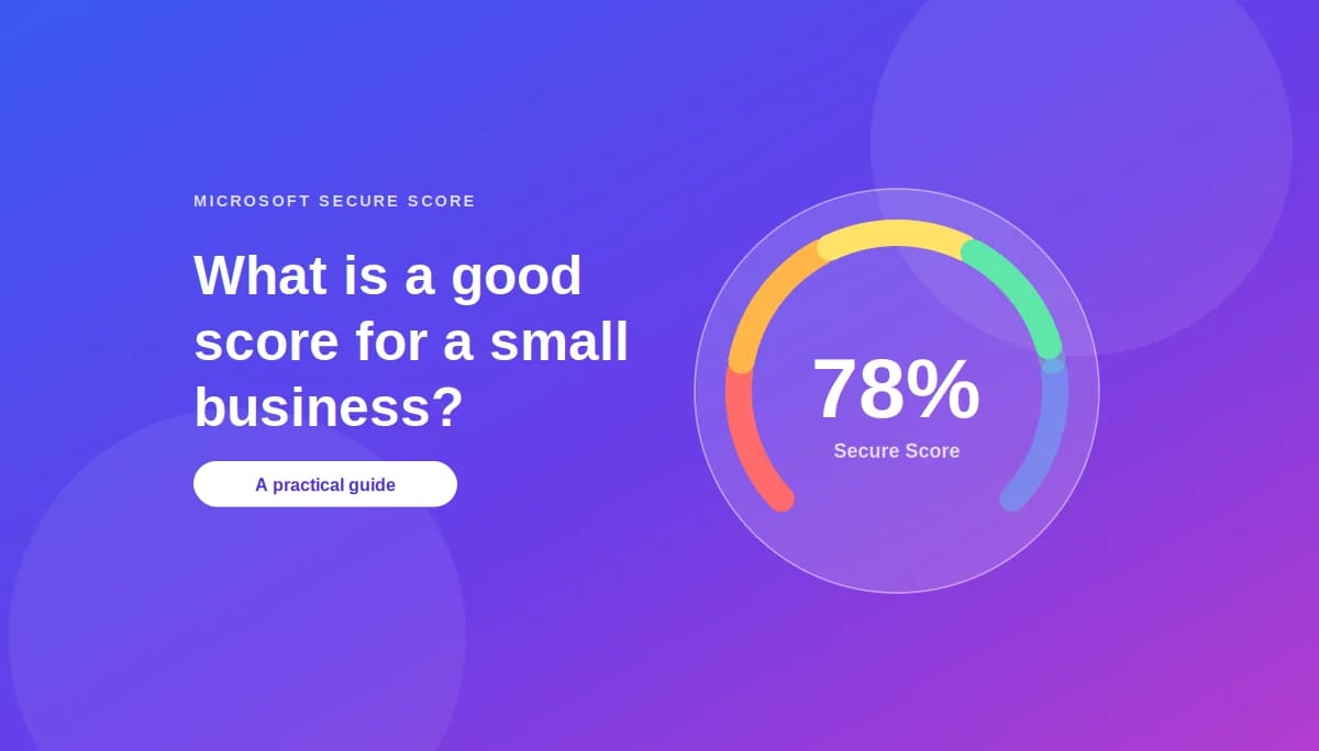 What Is a Good Microsoft Secure Score?